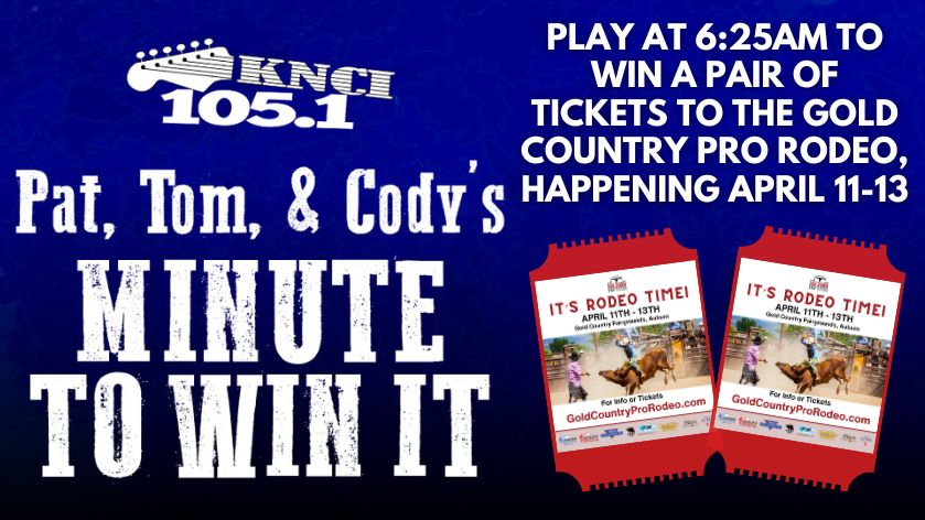 Win Tickets to the Gold Country Pro Rodeo by Playing Minute to Win it with Pat, Tom, and Cody!