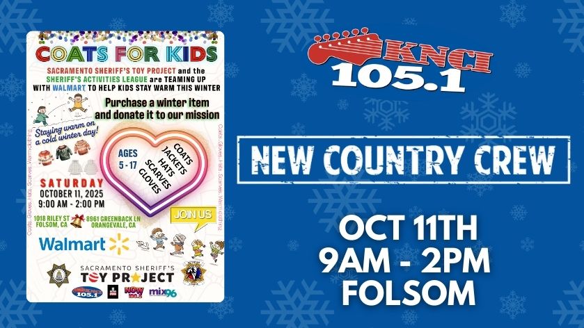 COATS FOR KIDS (839 x 472 px) DL EVENT 10.11.25 Join New Country Crew on Oct 11 for the Sacramento Sheriff's Annual Winter Coat Drive happening at Walmart in Folsom (1018 Riley St.) from 9am to 2pm.